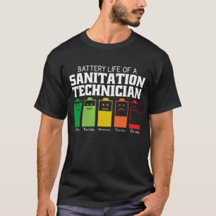Battery Life Of A Sanitation Technician T-Shirt