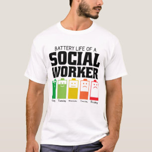 Battery Life Of A Social Worker T-Shirt