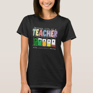 Battery Life of a Teacher Funny Classroom Back To  T-Shirt