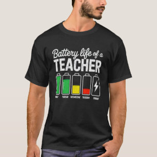 Battery Life of a Teacher High Middle School Funny T-Shirt