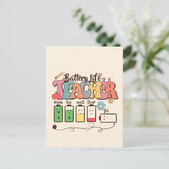 Battery Life of a Teacher – Relatable Educator Postcard (Standing Front)