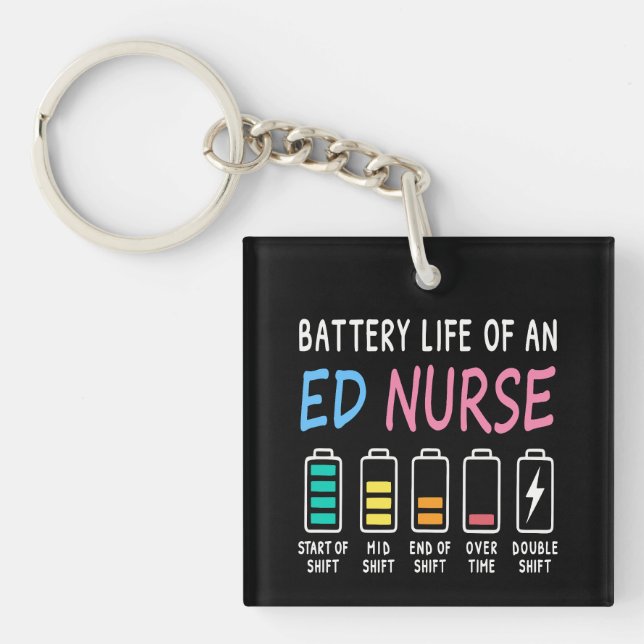 Battery life of an ED nurse levels humor Keychain (Front)
