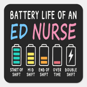 Battery life of an ED nurse levels humor Square Sticker