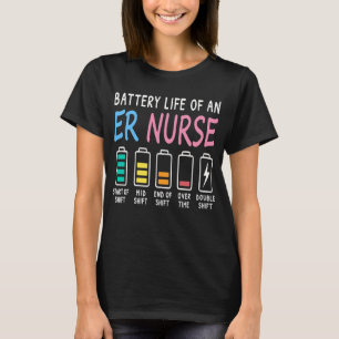Battery life of an ER nurse humor chart T-Shirt