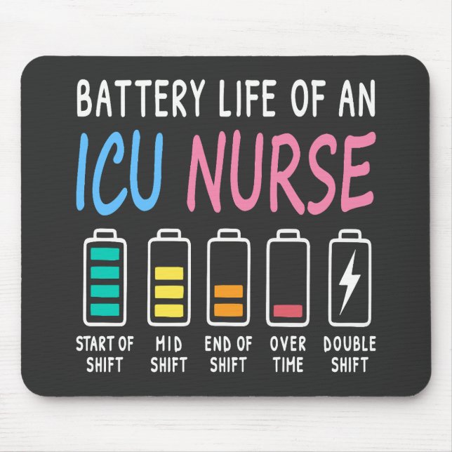 Battery life of an ICU nurse humor chart Mouse Pad (Front)
