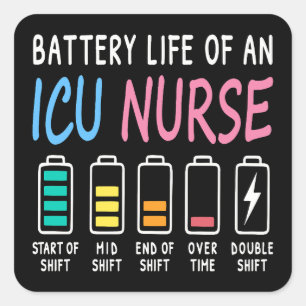 Battery life of an ICU nurse humor chart Square Sticker