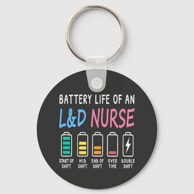 Battery life of an L&D nurse humor chart Keychain (Front)