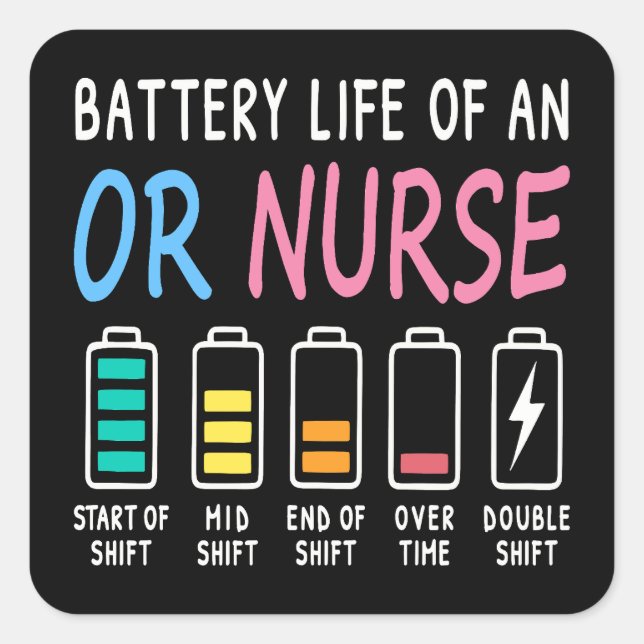 Battery life of an OR nurse humor chart Square Sticker (Front)