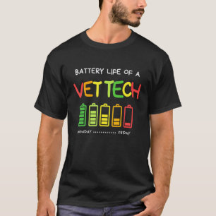 Battery Life Of Vet Tech Veterinary Nurse Apprecia T-Shirt