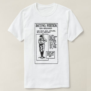 Batting Position T-Shirt