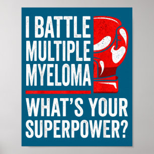 Battle multiple myeloma cancer awareness warrior poster