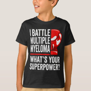 Battle multiple myeloma cancer awareness warrior T-Shirt