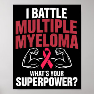 Battle multiple myeloma superpower cancer fighter poster