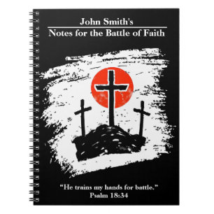 Battle of Faith - Custom Notebook Crosses On Hill