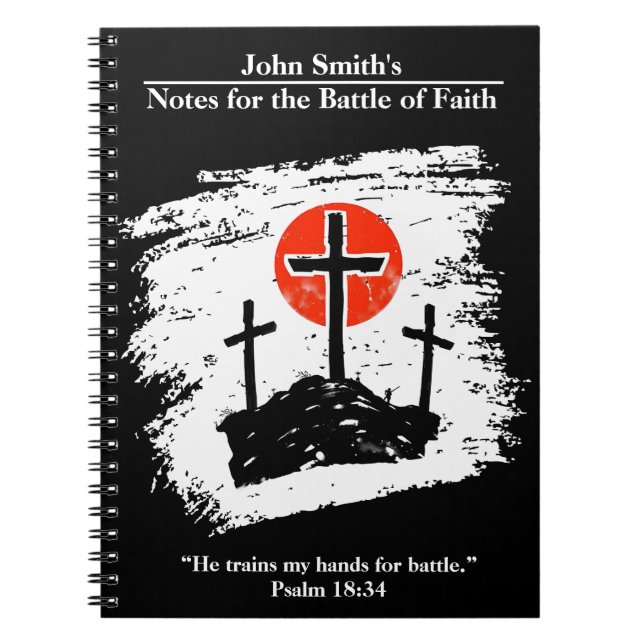 Battle of Faith - Custom Notebook Crosses On Hill (Front)