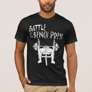 Battle of The Bench Press T-Shirt