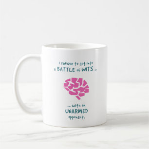 Battle of Wits ... Coffee Mug