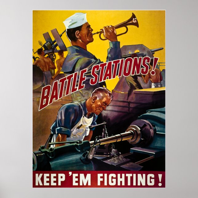 Battle Stations!  Keep 'Em Fighting! Vintage WW2 Poster (Front)