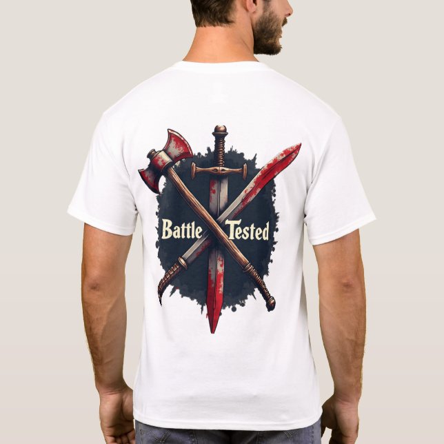 Battle Tested - Medieval Weapons Warrior Art Desig T-Shirt (Back)