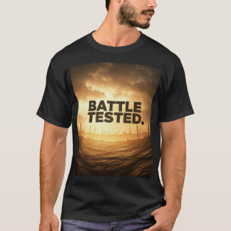 Battle tested T-Shirt