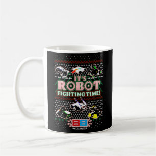 Battlebots It'S Robot Fighting Time Ugly Coffee Mug