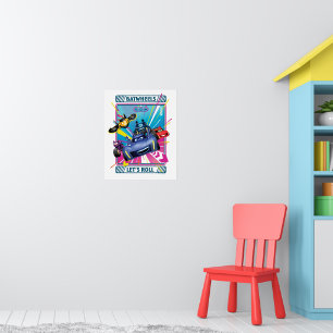 Batwheels™ - Let's Roll Poster