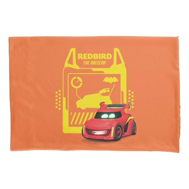 Batwheels™ Redbird - The Racecar Pillowcase (Front)