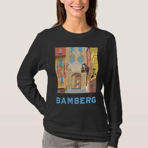 Bavaria Bamberg Altstadt Germany T-Shirt