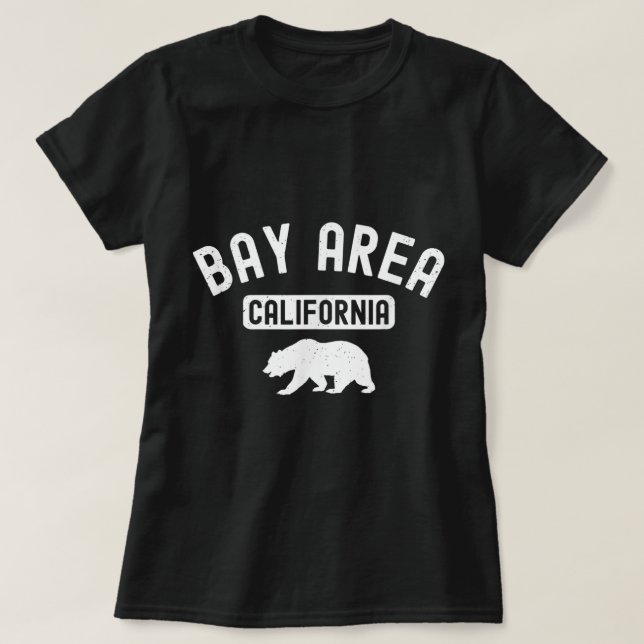 Bay Area San Francisco Oakland Berkeley California T-Shirt (Design Front)