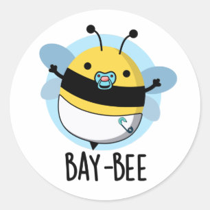 Bay-bee Funny Baby Bee Pun Classic Round Sticker