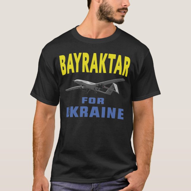 Bayraktar for Ukraine T-Shirt (Front)