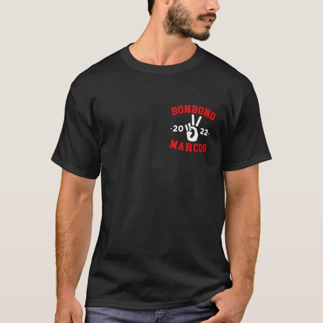 BBM 2022 President Marcos Red Bong Peace T-Shirt (Front)