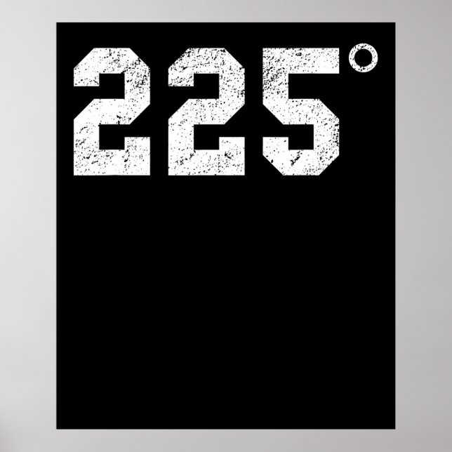 BBQ | 225 Degrees Bbq Grilling Smoking Meat Poster (Front)