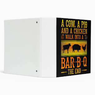BBQ   A Cow A Pig And A Chicken Walk Into A BBQ Binder