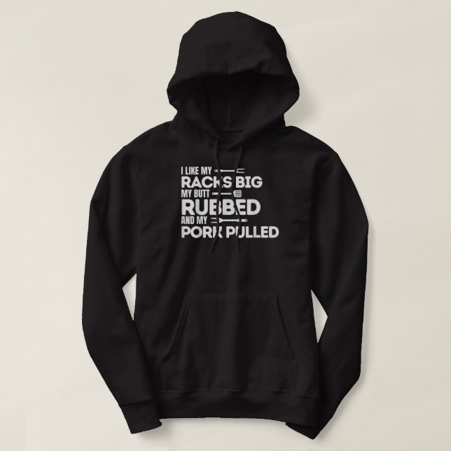 BBQ Barbecue Grilling Butt Rubbed Pork Pulled Pitm Hoodie (Design Front)
