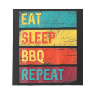 BBQ   Barbecue Grilling Gift eat sleep BBQ Notepad