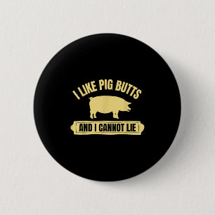 Bbq Barbeque Grilling I Like G Butts And I Cannot 2 Inch Round Button