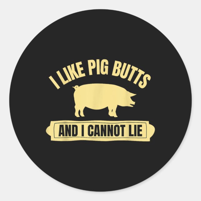 Bbq Barbeque Grilling I Like G Butts And I Cannot  Classic Round Sticker (Front)