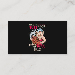 BBQ BBQ Grillmaster Like Butt Rubbed & Pork Pulled Business Card