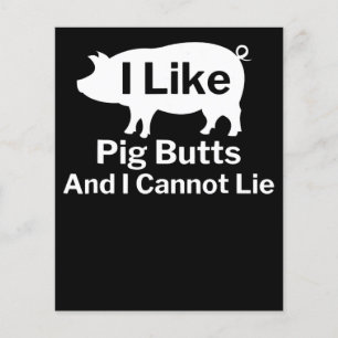 BBQ BBQ I Like Pig Butts And I Cannot Lie Flyer