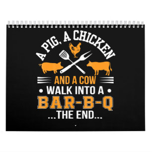 BBQ BBQ Lover Pig Chicken Cow Walk Into bar BBQ Calendar
