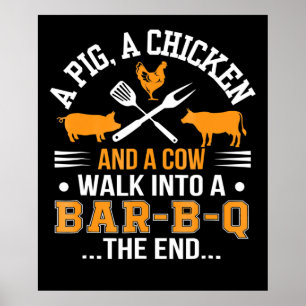 BBQ   BBQ Lover Pig Chicken Cow Walk Into bar BBQ Poster