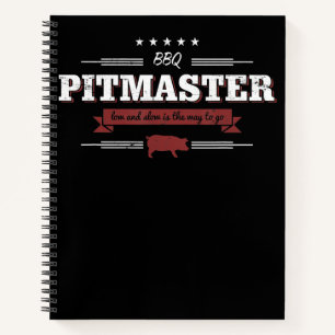 BBQ BBQ Pitmaster Low And Slow Is Way To Funny Notebook