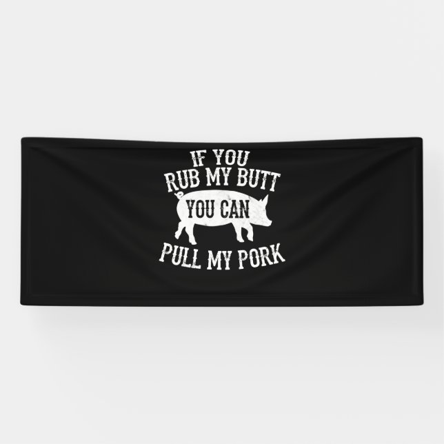 BBQ | BBQ Rub My Butt Pull My Pork Smoker Grilling Banner (Horizontal)