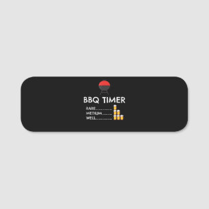 BBQ  BBQ Timer Barbecue Funny Grill Grilling Gift Name Tag