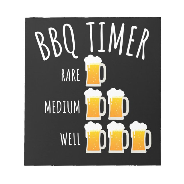 BBQ | BBQ Timer Beer Drinking Funny Grilling Notepad (Front)