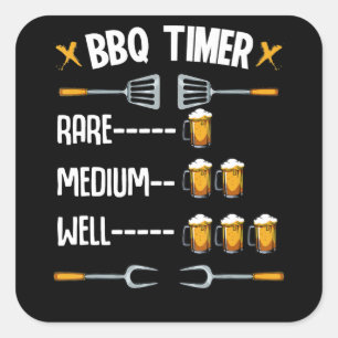 BBQ   BBQ Timer Rare Medium Well Beer Drinker Square Sticker