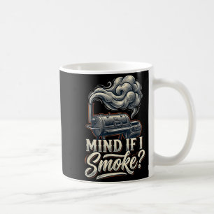 BBQ Chef Grilling Mind If I Smoke Coffee Mug
