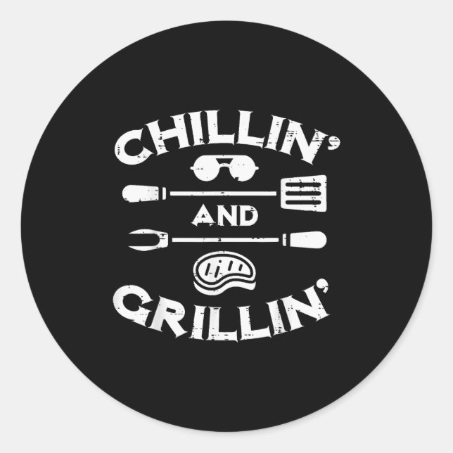 Bbq Chillin And Grillin Barbecue T Men Women Kids  Classic Round Sticker (Front)