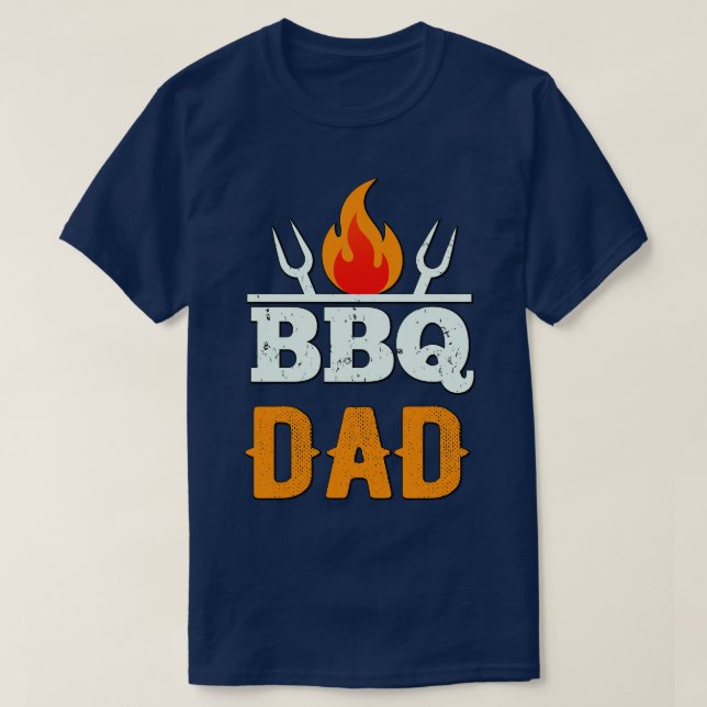 BBQ Dad Grilling Father Barbecue Fun T-Shirt (Design Front)